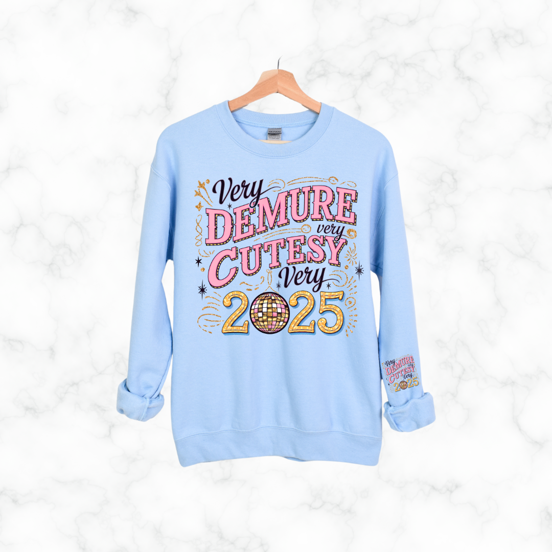 VERY DEMURE 2025 SWEATSHIRT