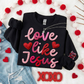 LOVE LIKE JESUS SWEATSHIRT