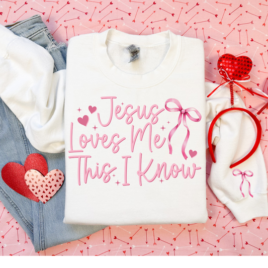 JESUS LOVES ME THIS I KNOW GIRLY GIRL SWEATSHIRT