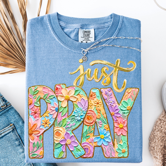 JUST PRAY T-SHIRT