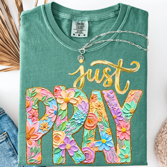 JUST PRAY T-SHIRT