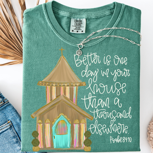 PSALM 84:10 T-SHIRT