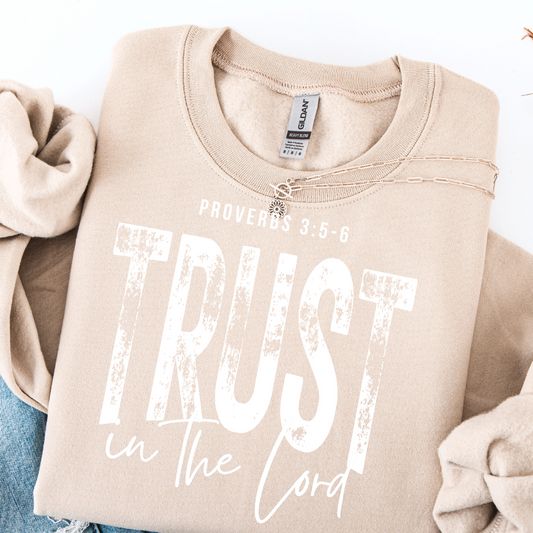 TRUST IN THE LORD SWEATSHIRT