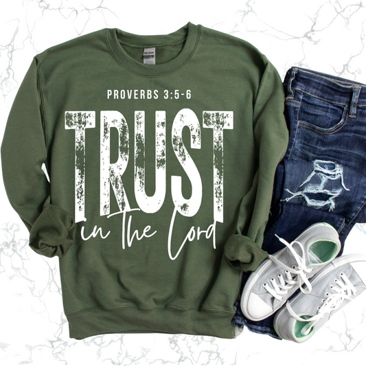 TRUST IN THE LORD SWEATSHIRT