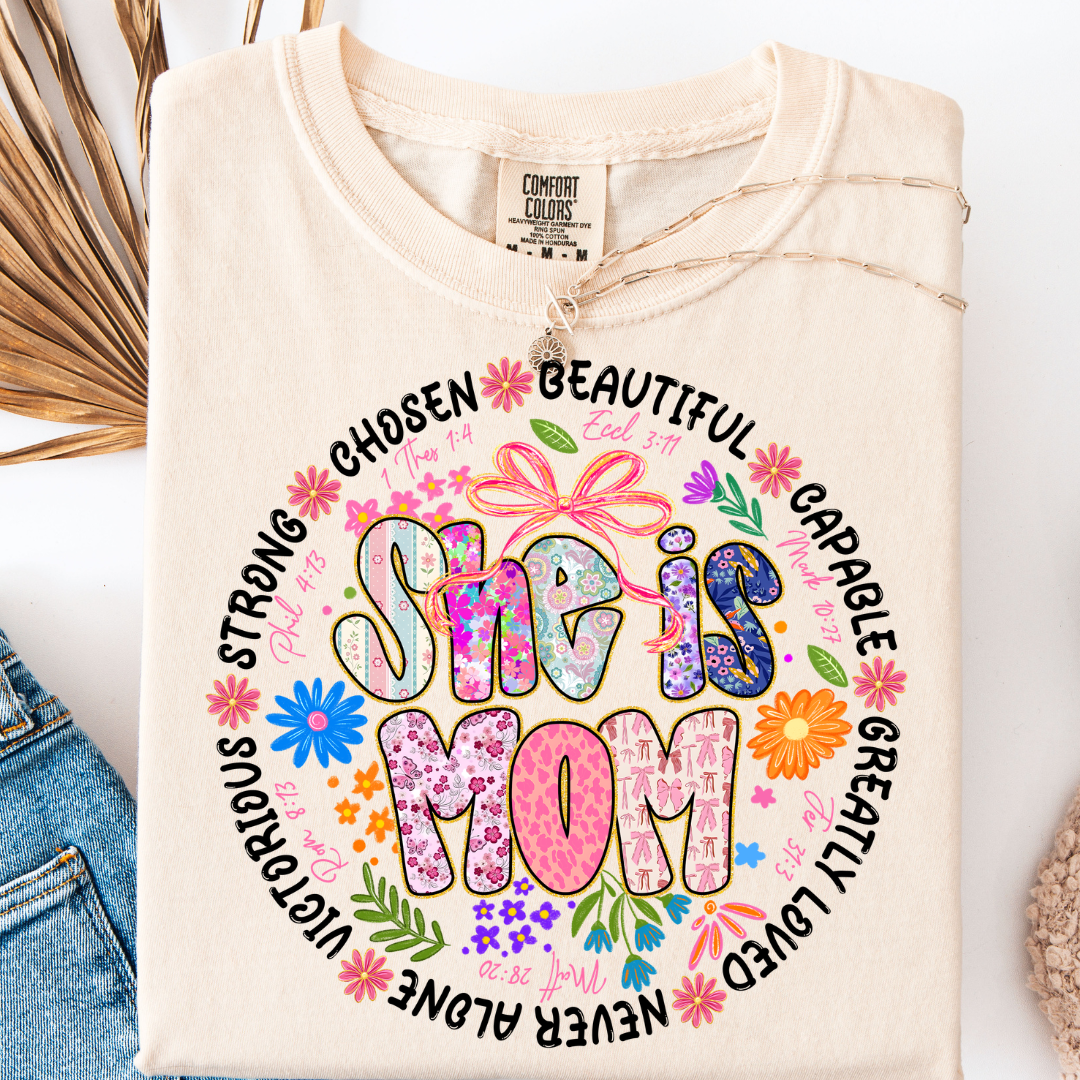 SHE IS MOM T-SHIRT