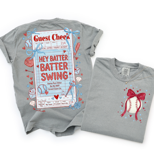 HEY BATTER BATTER GUEST CHECK T-SHIRT
