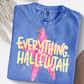 EVERYTHING HALLELUJAH