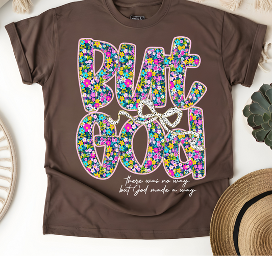 BUT GOD FLORAL PRINT T-SHIRT