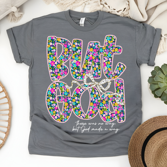 BUT GOD FLORAL PRINT T-SHIRT
