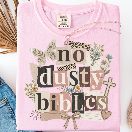 NO DUSTY BIBLES T-SHIRT