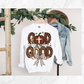 GOD IS SO GOOD SWEATSHIRT