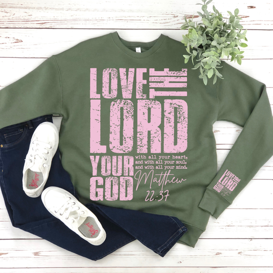 LOVE THE LORD SWEATSHIRT