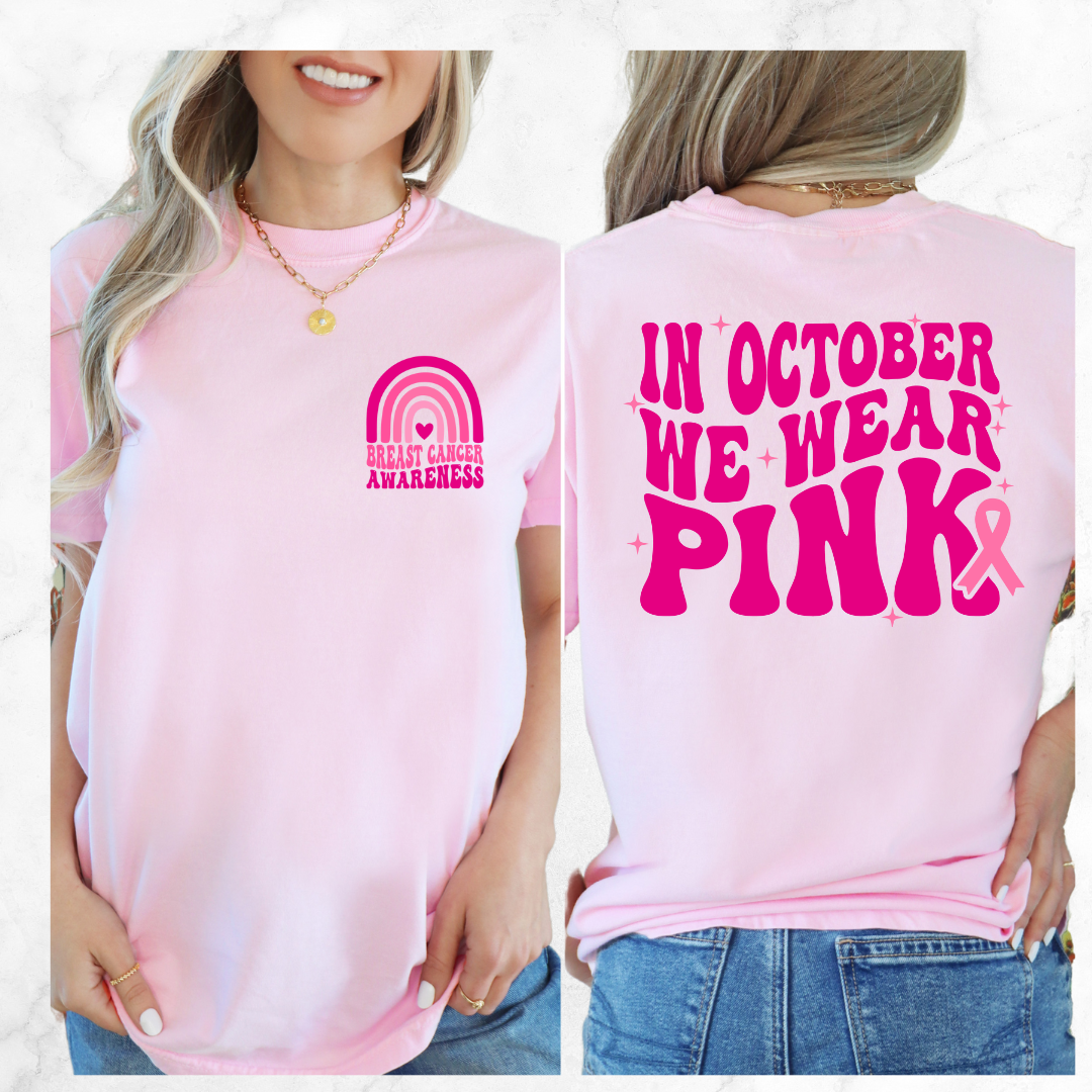 IN OCTOBER WE WEAR PINK T-SHIRT