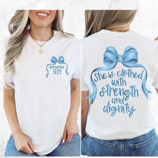 PROVERBS 31:25 WOMAN T-SHIRT