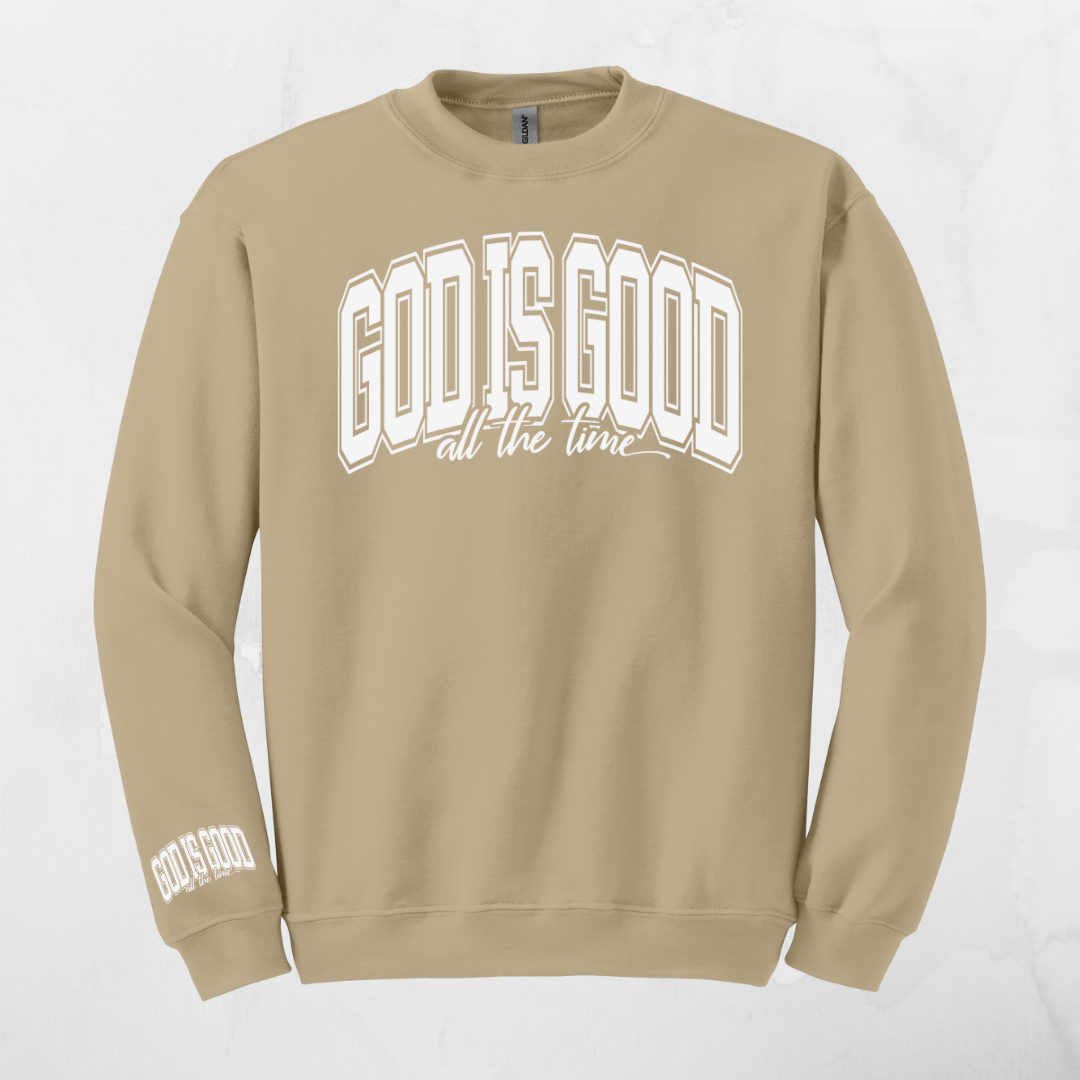 GOD IS GOOD SWEATSHIRT