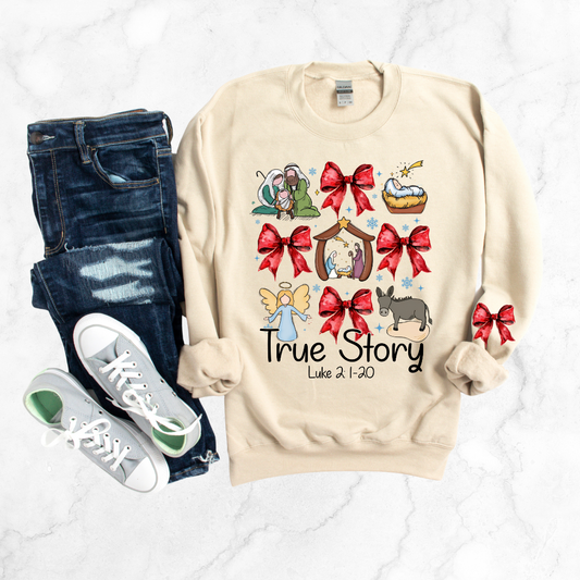 TRUE STORY SWEATSHIRT