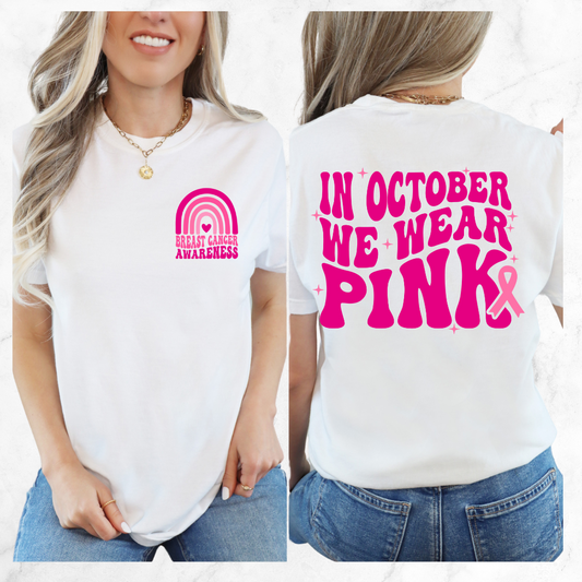 IN OCTOBER WE WEAR PINK T-SHIRT