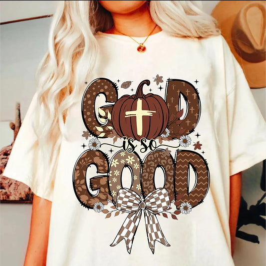 GOD IS SO GOOD T-SHIRT