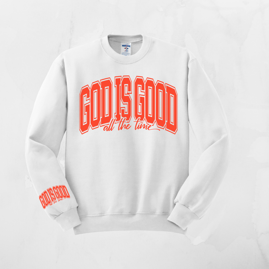 GOD IS GOOD SWEATSHIRT