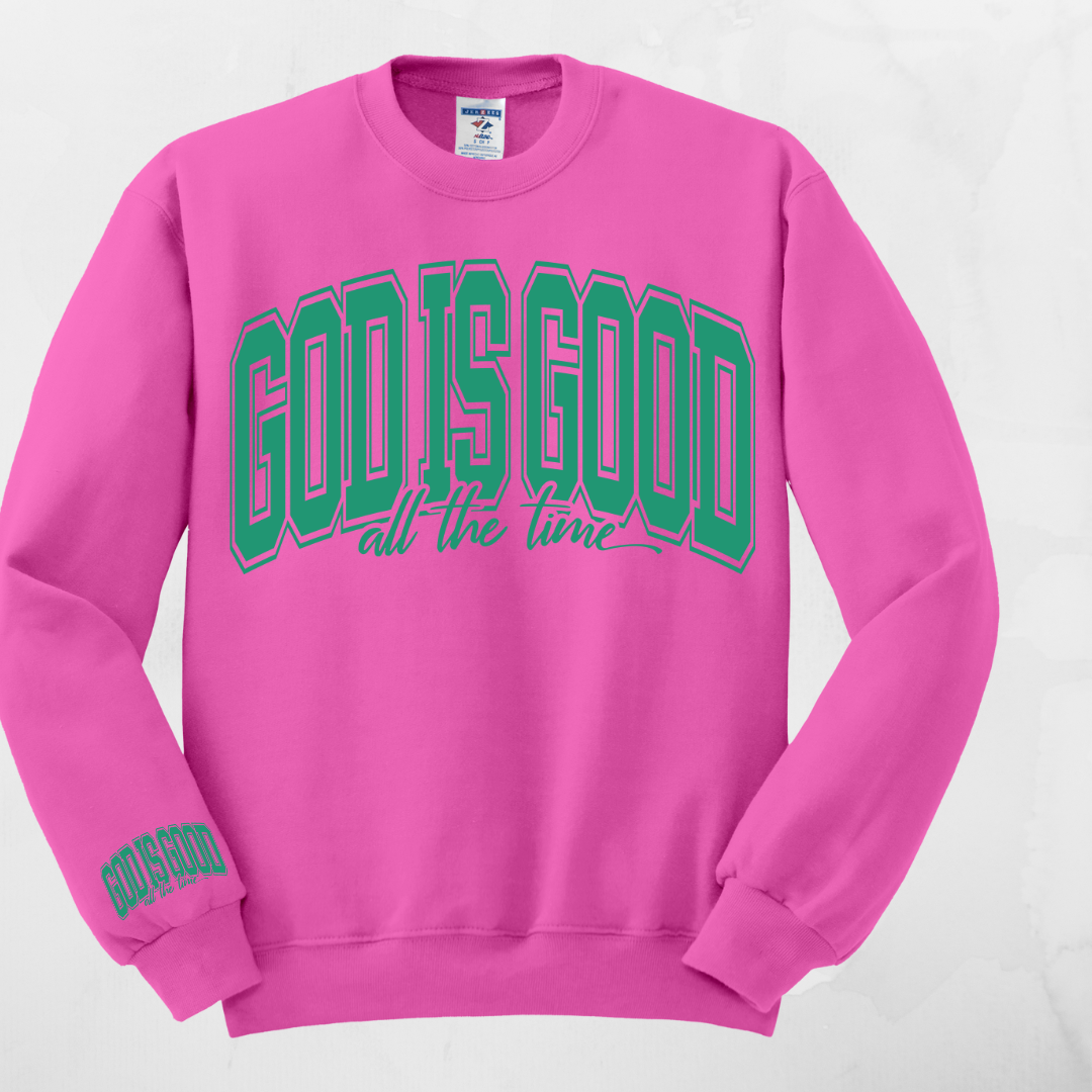 GOD IS GOOD SWEATSHIRT