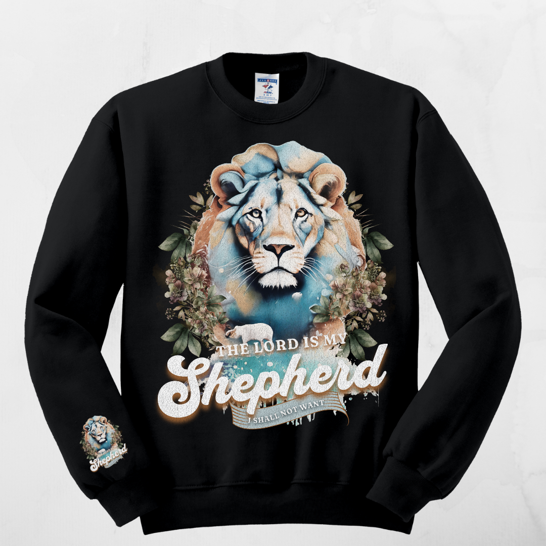 THE LORD IS MY SHEPHERD SWEATSHIRT