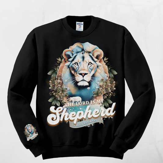 THE LORD IS MY SHEPHERD SWEATSHIRT